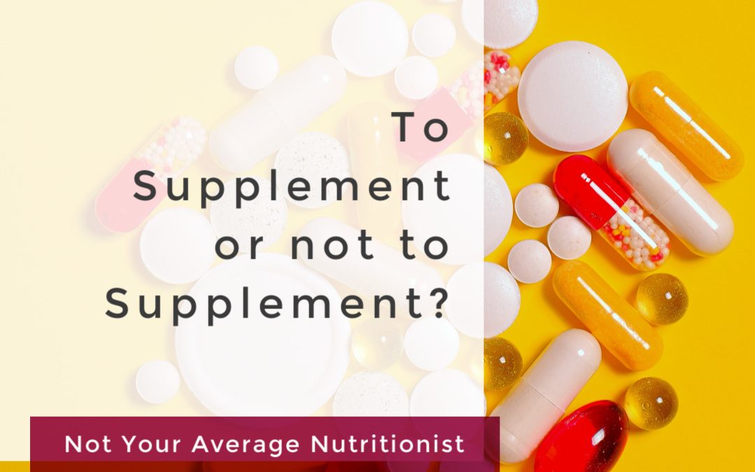 TO SUPPLEMENT OR NOT TO SUPPLEMENT?