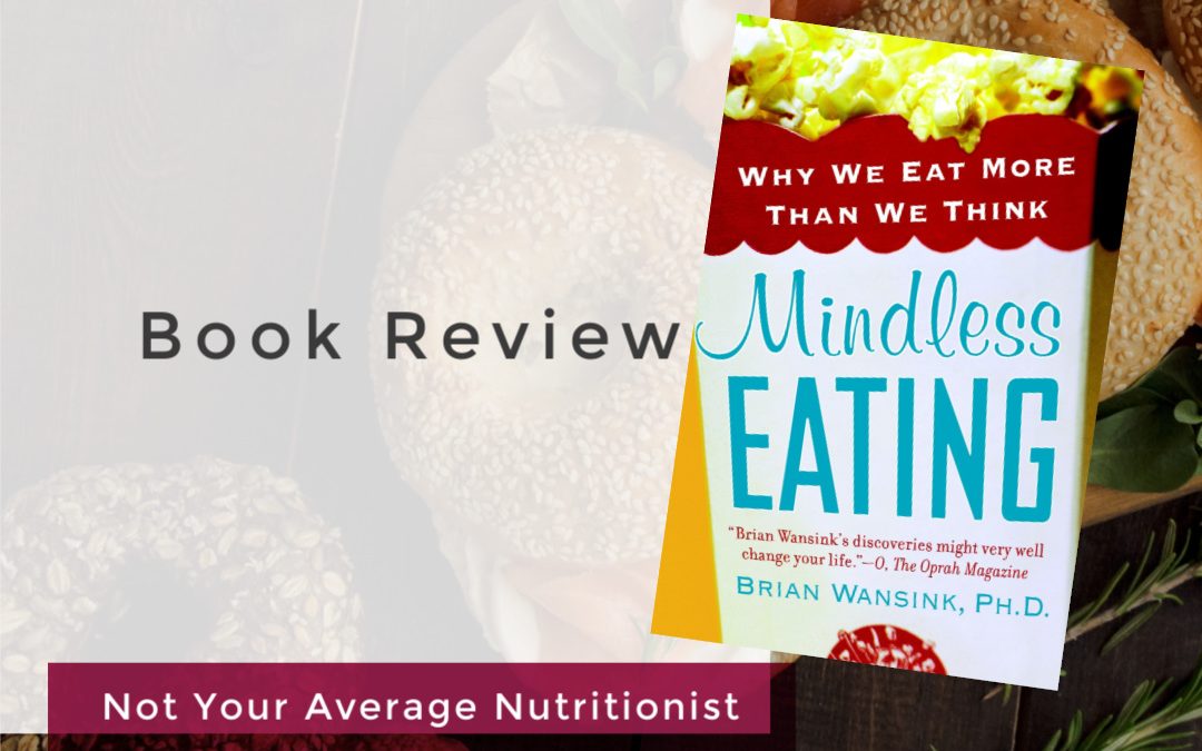 BOOK REVIEW: MINDLESS EATING