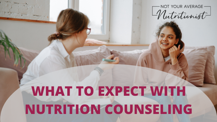 WHAT TO EXPECT WITH NUTRITION COUNSELING