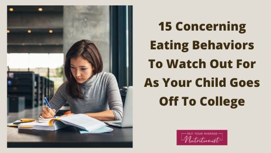 15 Concerning Eating Behaviors To Watch Out For As Your Child Goes Off To College