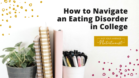 How to Navigate an Eating Disorder in College