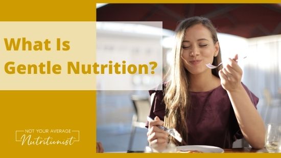 What Is Gentle Nutrition?