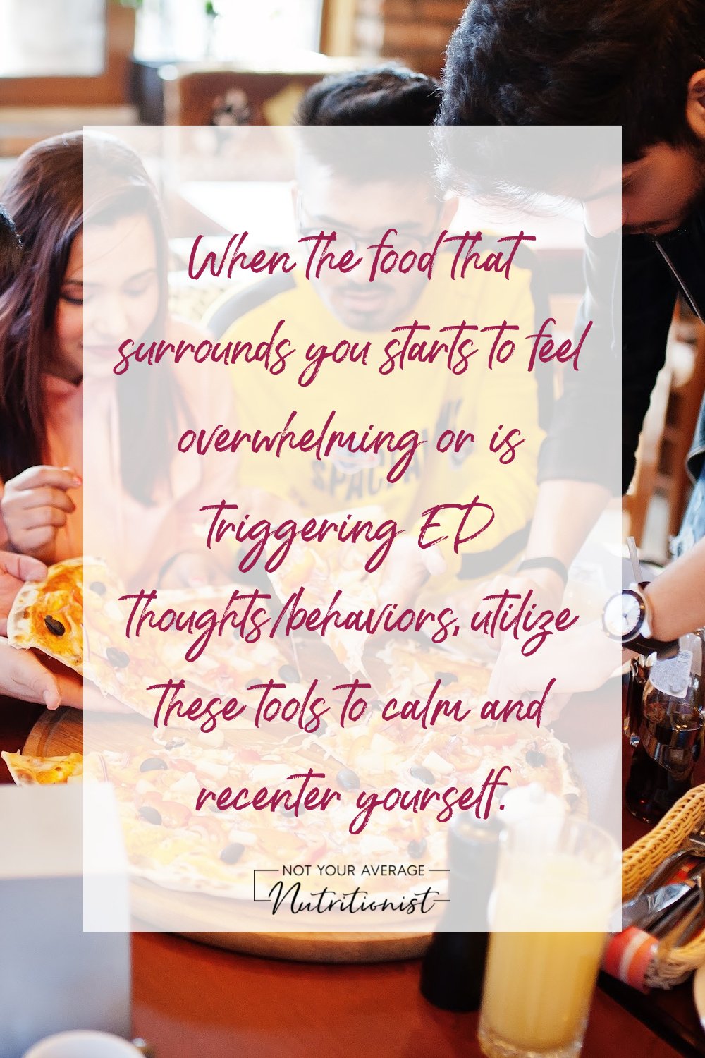 When the food that surrounds you starts to feel overwhelming or is triggering ED thoughts/behaviors, utilize these tools to calm and recenter yourself.