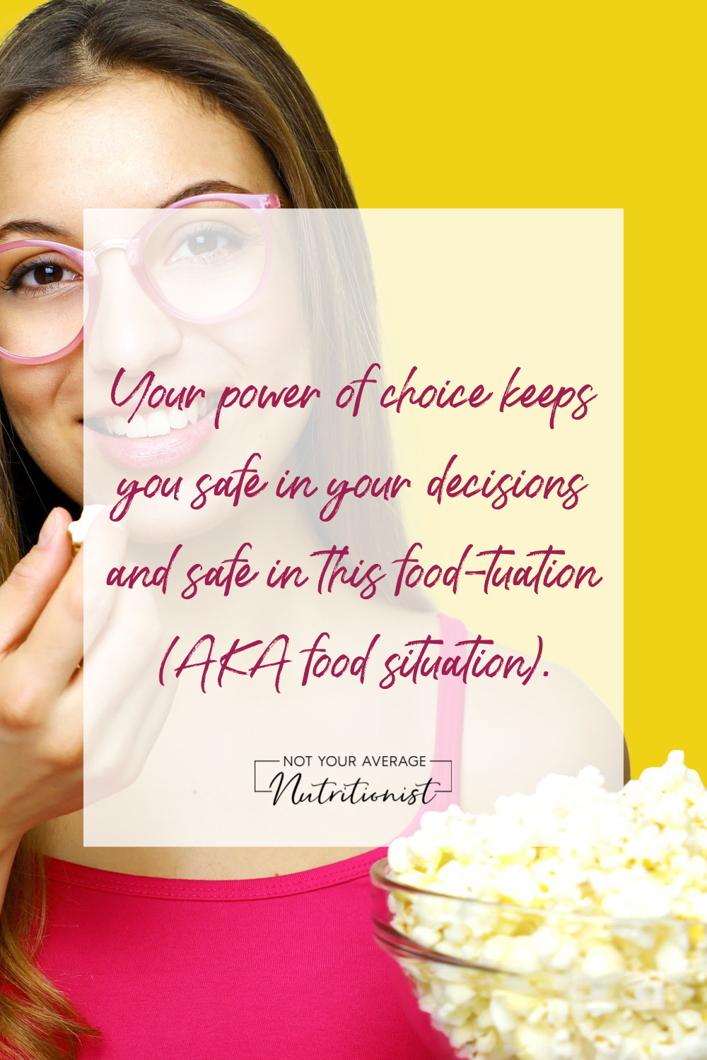 Your power of choice keeps you safe in your decisions and safe in this food-tuation (AKA food situation).